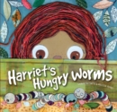 Harriet's Hungry Worms - Book