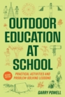 Outdoor Education at School : Practical Activities and Problem-Solving Lessons - eBook