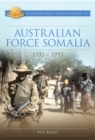 Australian Force Somalia : 1992-1993 - eBook