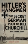 Hitlers Hangmen : The Secret German Plot to Kill Churchill - eBook