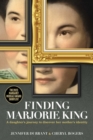 Finding Marjorie King : A daughter's journey to discover her mother's identity - eBook