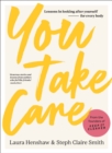 You Take Care : Lessons in looking after yourself - for every body - Book