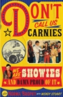 Don't Call us Carnies : We are Showies and damn proud of it - eBook