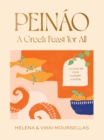 Peinao: A Greek feast for all : Recipes to feed hungry guests - Book