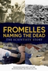 Fromelles – Naming the Dead : The Scientists' Story - eBook