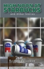 High Noon at Starbucks : And Other Stories - eBook