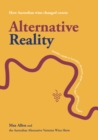 Alternative Reality : How Australian wine changed course - Book
