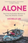 Alone : The First Australian Woman to Row the Atlantic - Book