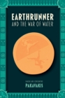 Earthrunner and the War of Water - Book