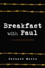 Breakfast with Paul : Two Novellas, Two Survivors - eBook
