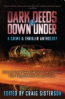 Dark Deeds Down Under 2 : A Crime & Thriller Anthology - eBook