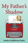 My Father's Shadow : A Memoir - Book
