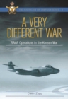 A Very Different War : RAAF Operations in the Korean War - eBook
