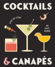 Cocktails and Canapes Step by Step: An Easy Guide - eBook