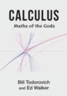 Calculus : Maths of the Gods - eBook