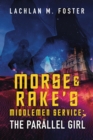 Morse and Rake's Middlemen Service : The Parallel Girl - eBook