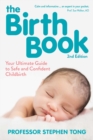 The Birth Book, 2nd Edition : Your Ultimate Guide to Safe and Confident Childbirth - eBook
