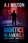 Mortice in America : More Justice - Mort Style! - eBook