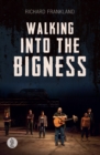 Walking into the Bigness - Book