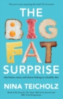 The Big Fat Surprise : why butter, meat, and cheese belong in a healthy diet - eBook