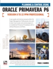 Planning and Control Using Oracle Primavera P6 Versions 8 to 22 PPM Professional - Book