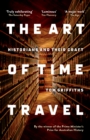 The Art of Time Travel : Historians and Their Craft - eBook