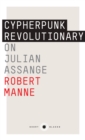 Short Black 9 Cypherpunk Revolutionary : On Julian Assange - eBook