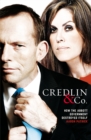 Credlin & Co. : How the Abbott Government Destroyed Itself - eBook