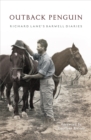 Outback Penguin : Richard Lane's Barwell Diaries - eBook