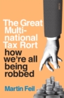 The Great Multinational Tax Rort : how we’re all being robbed - Book