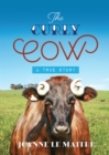 The Curly Cow : A True Story - eBook