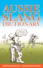 Aussie Slang Dictionary : 13th Edition Revised - Book