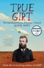 True Girt : The Unauthorised History of Australia Volume 2 - eBook