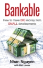 BANKABLE : How to make big money from small developments - eBook