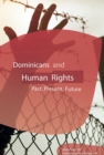 Dominicans and Human Rights : Past, Present, and Future - eBook