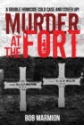 Murder At The Fort : A Double Homicide Cold Case And Cover Up! - eBook