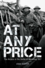 At Any Price : The ANZACS at the Battle of Messines 1917 - eBook