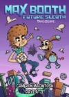 Max Booth Future Sleuth: Tape Escape! - eBook