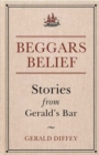 Beggars Belief : Stories from Gerald's Bar - Book