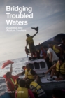 Bridging Troubled Waters : Australia and Asylum Seekers - Book