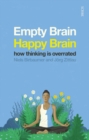 Empty Brain - Happy Brain : how thinking is overrated - eBook