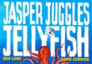 Jasper Juggles Jellyfish - Book