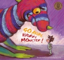 Go Away, Worry Monster! - Book