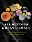 A Button a Day : All buttons great and small - Book