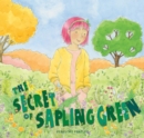 The Secret of Sapling Green - Book