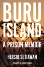 Buru Island : A Prison Memoir - Book