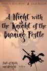 Night with the Knight of the Burning Pestle - eBook