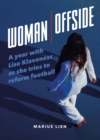 Woman Offside : A year with Lise Klaveness as she tries to reform football - eBook
