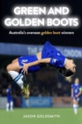 Green and Golden Boots : Australia's overseas golden boot winners - eBook