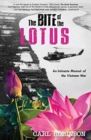 The Bite of the Lotus : An Intimate Memoir of the Vietnam War - Book